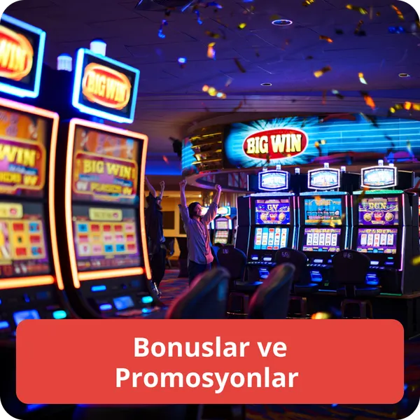 Bonuslar ve Promosyonlar